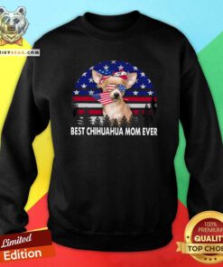 Hot Best Chihuahua Mom Ever American Flag Vintage Sweatshirt - Design by Teeshirtbear.com