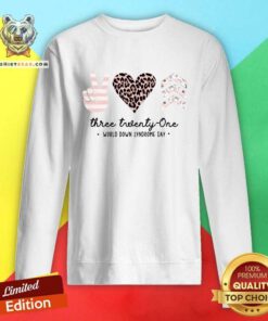 Hot Peace Love Three Twenty One World Down Syndrome Day Sweatshirt