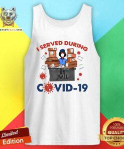 I Served During Covid 19 Tank Top - Design by Teeshirtbear.com