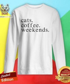 Lovely Cats Coffee Weekends Sweatshirt