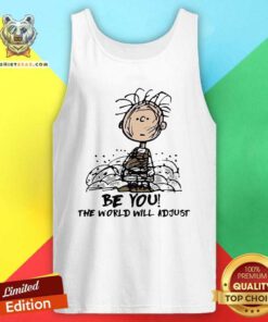 Lovely Charlie Brown Be You 12 The World Will Adjust Tank Top - Design by Teeshirtbear.com