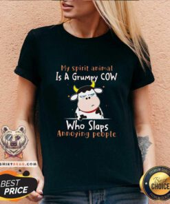 Lovely My Spirit Animal Is A Grumpy Cow Who Slaps Annoying People V-neck