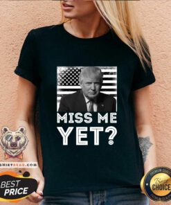 Nonplussed President Trump 2 Miss Me Yet V-neck - Design by Teeshirtbear.com