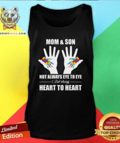 Pretty Autism Mom And Son Not Always Eye To Eye But Always Heart To Heart Tank Top - Design by Teeshirtbear.com