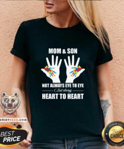 Pretty Autism Mom And Son Not Always Eye To Eye But Always Heart To Heart V-neck - Design by Teeshirtbear.com