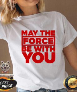 Pretty May The Force Be With You V-neck