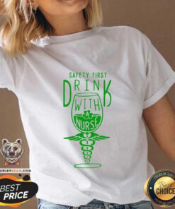 Safety First Drink With 1 Nurse St Patricks Day V-neck - Design by Teeshirtbear.com