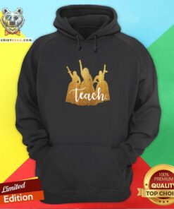 Schuyler 6 Teach Hoodie - Design by Teeshirtbear.com