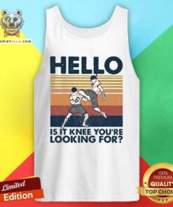 Top Muay Thai Hello Is It Knee You Are Looking For 2021 Vintage Tank Top