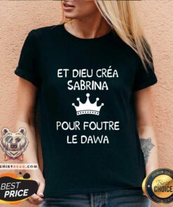 Awesome Et Dieu Crea Sabrina Pour Foutre Le Dawa V-neck