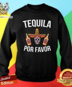 Awesome Tequila Por Favor Mexican Skull Sweatshirt