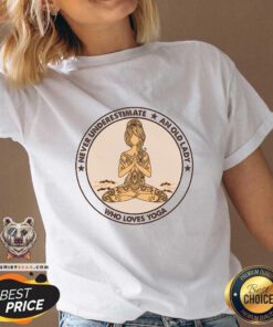 Beautiful Never Underestimate And Old Lady Who Loves Yoga V-neck