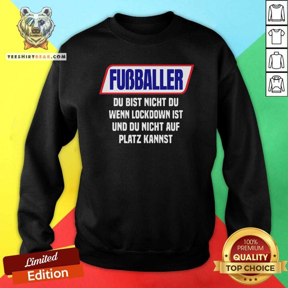 Cool Fussballer Du Bist Nicht Du Wenn Du Radler Trinkst Sweatshirt Cool Fussballer Du Bist Nicht Du Wenn Du Radler Trinkst Sweatshirt