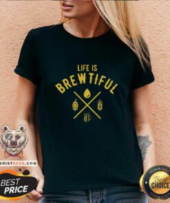 Cool Life Is Brewtiful Beer V-neck