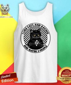 Cute I Like Black Cats And Racing And Maybe 3 People Tank Top