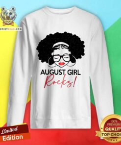 Funny August Girl Rocks Sweatshirt