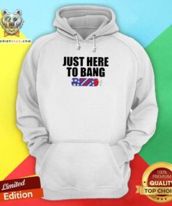Grateful Just Here To Bang Hoodie