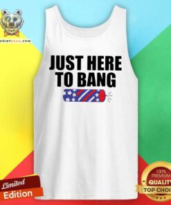 Grateful Just Here To Bang Tank Top