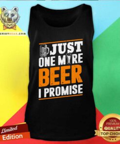 Grateful Just One More Beer I Promise Tank Top