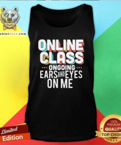 Grateful Online Class Ongoing Ears And Eyes On Me Tank Top