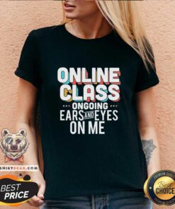 Grateful Online Class Ongoing Ears And Eyes On Me V-neck