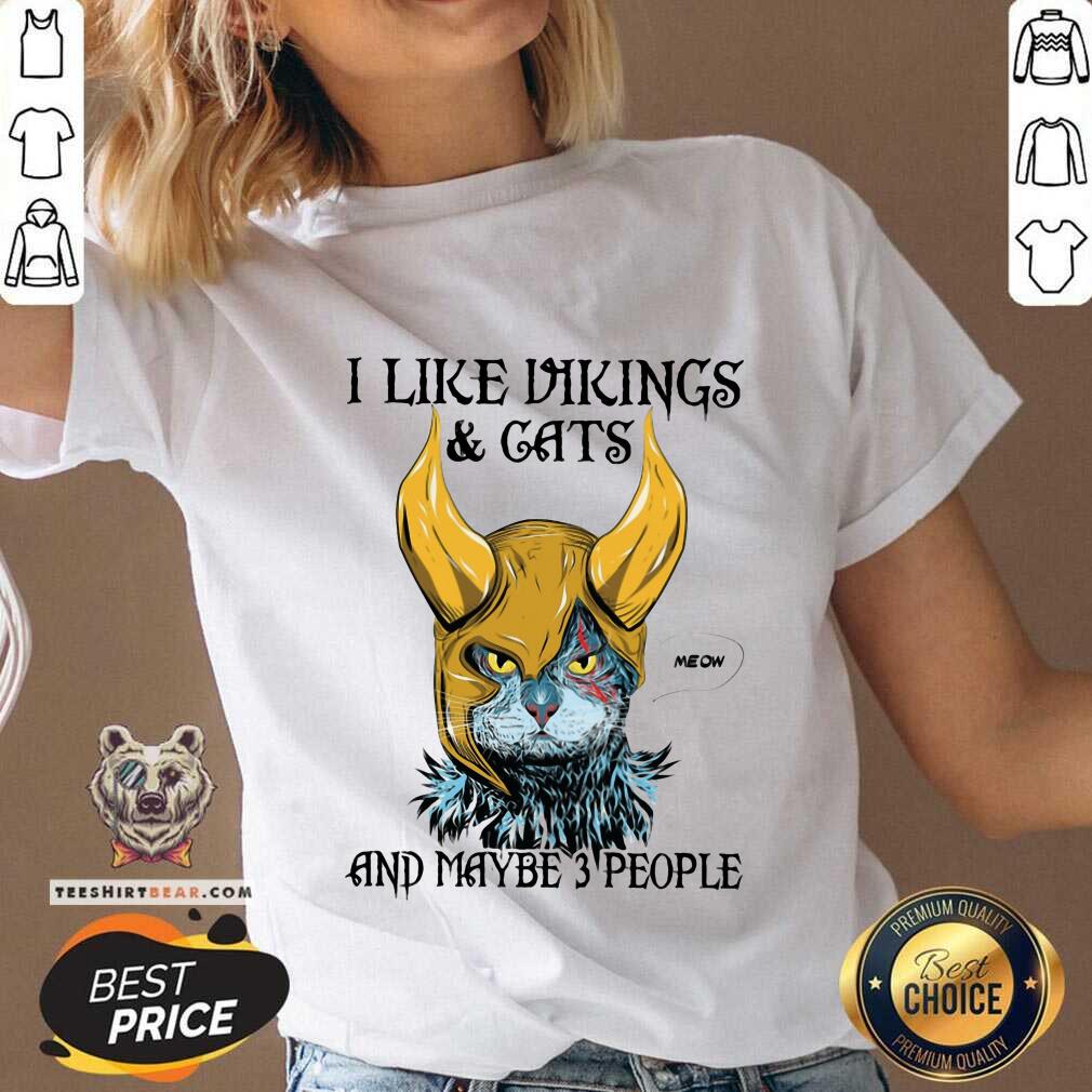Hot Colorful I Like Vikings And Cats And Maybe 3 People V-neck Hot Colorful I Like Vikings And Cats And Maybe 3 People V-neck
