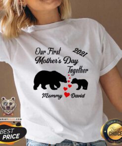 Hot Our First Mothers Day Bear Mommy Love David V-neck