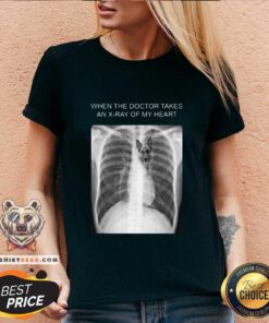 Hot When The Doctor Takes An Xray Of My Heart German V-neck