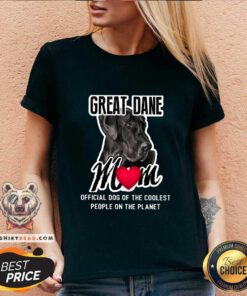 Official Great Dane Mom Coolest People On The Planet V-neck