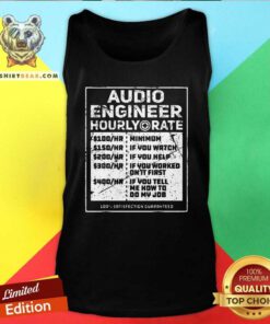 Original Audio Engineer Hourly Rate Tank Top