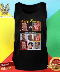 Original Fatal Furious Choose Your Player Tank Top
