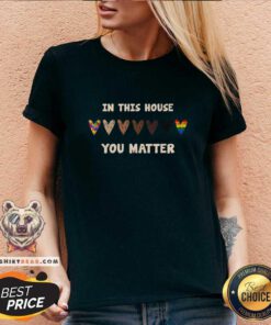 Original LGBT In This House You Matter Heart Doormat V-neck