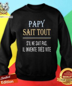 Original Papy Sait Tout Sweatshirt