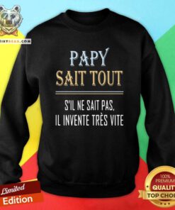 Original Papy Sait Tout Sweatshirt