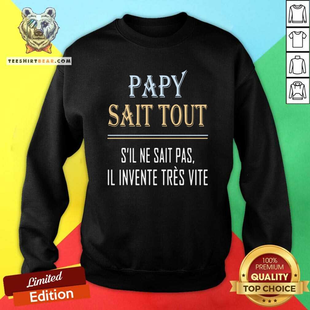 Original Papy Sait Tout Sweatshirt Original Papy Sait Tout Sweatshirt