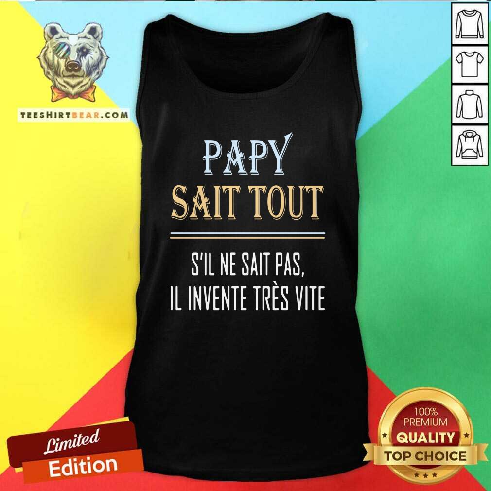 Original Papy Sait Tout Tank Top Original Papy Sait Tout Tank Top