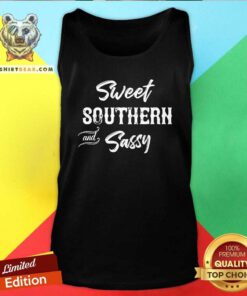 Original Sweet Southern And Sassy Tank Top