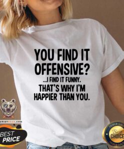 Original You Find It Offensive V-neck