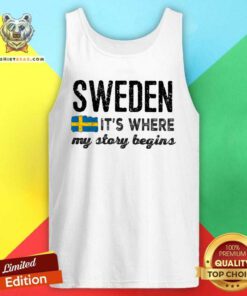 Premium Sweden It Is Where My Story Begins Tank Top
