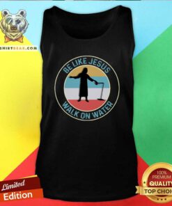 Pretty Ice Fishing Be Like Jesus Walk On Water Vintage Tank Top