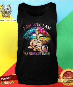 Pretty Lips Hippie I Am Who I Am Your Approval Is Not Needed Tank Top