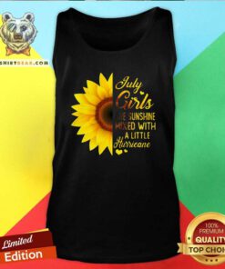 Pretty Sunflower July Girls Are Sunshine Mixed With A Little Hurricane Tank Top
