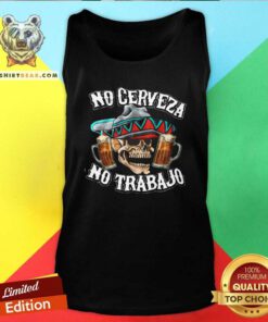 Top No Cerveza No Trabajo Skull Beer Tank Top