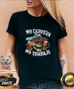 Top No Cerveza No Trabajo Skull Beer V-neck