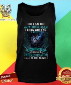 Top October Man Capable Of Your Mistake Wolf Tank Top