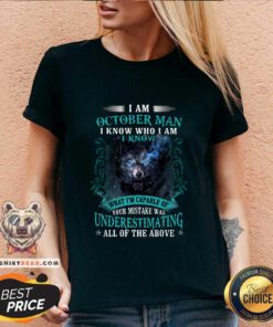 Top October Man Capable Of Your Mistake Wolf V-neck