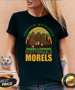Amateur Mycologist With Questionable Morels V-neck