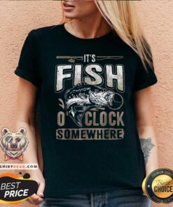 Awesome It Is Fish Clock Somewhere Fishing V-neck