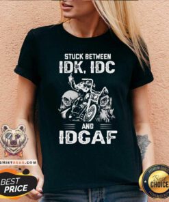Biker Stuck Between IDK IDC And IDCAF V-neck