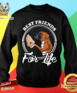 Boxer Dog Best Friends For Life Sweatshirt